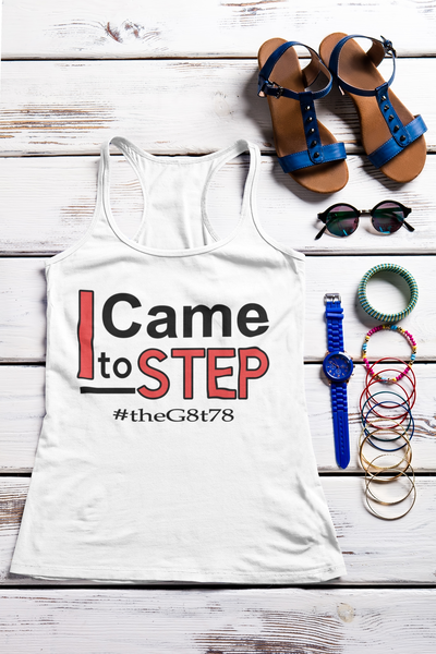 I CAME TO STEP