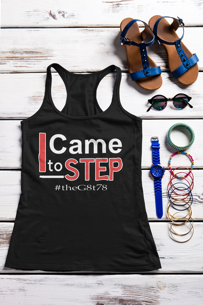 I CAME TO STEP